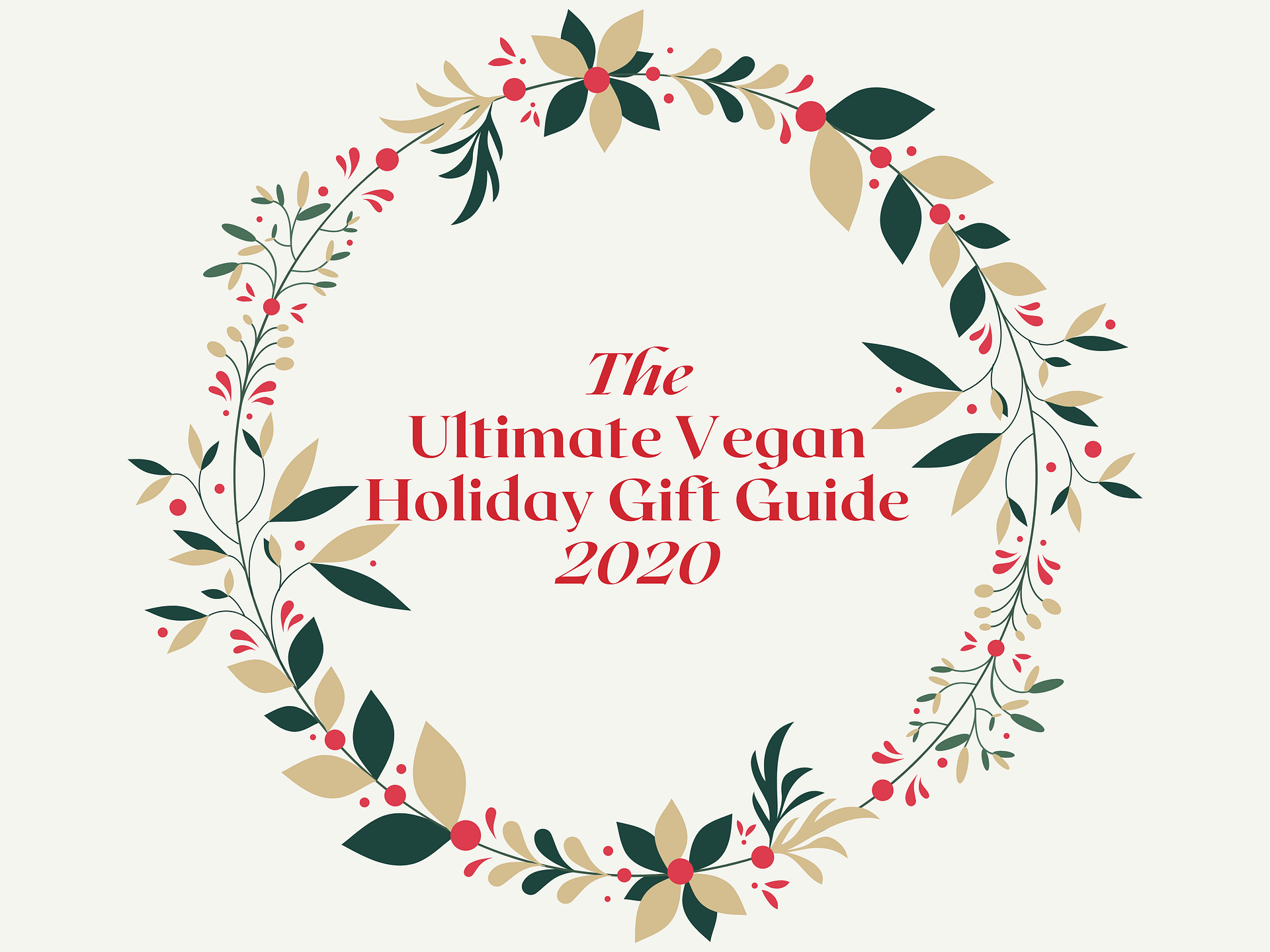 The Ultimate Vegan Holiday Gift Guide (2020) Graphic Compressed
